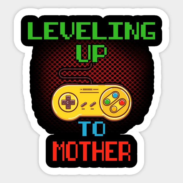 Promoted To Mother T-Shirt Unlocked Gamer Leveling Up Sticker by wcfrance4